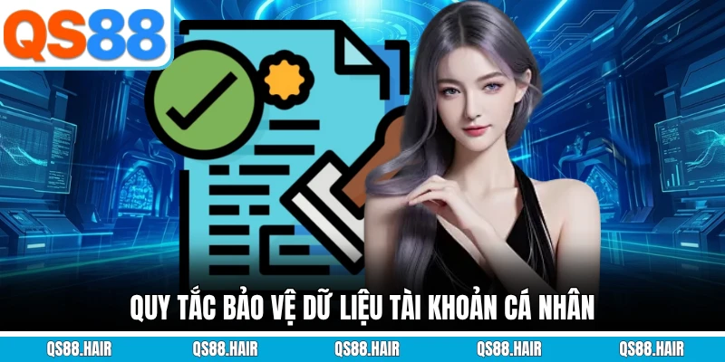 Quy tắc bảo vệ dữ liệu tài khoản cá nhân